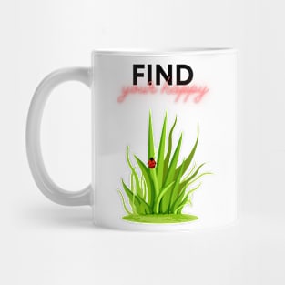 Find your happy Mug